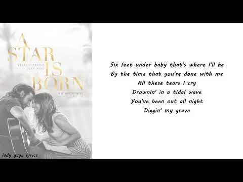 Lady Gaga & Bradley Cooper - Diggin' My Grave Lyrics