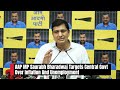 Aam Aadmi Party News | BJP Has Increased Inflation In Country: Delhi Minister Saurabh Bhardwaj  - 02:19 min - News - Video