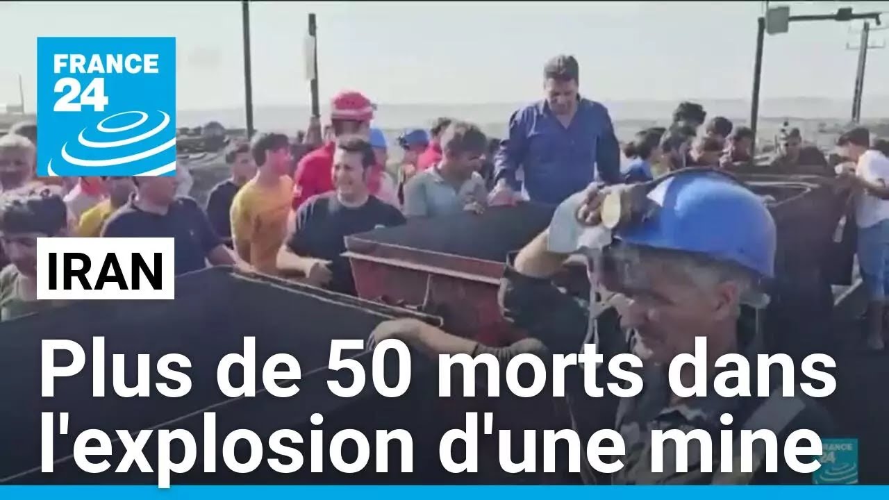 Iran: plus de 50 morts dans l'explosion d'une mine de charbon • FRANCE 24