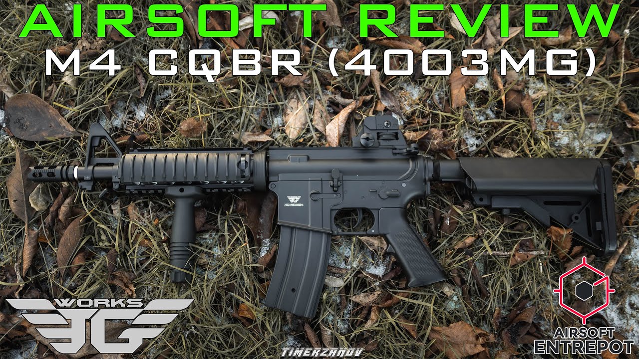 Airsoft Review #219 Jing Gong M4 CQBR (M-4A CQB 4003MG) AEG (Airsoft Entrepot) [FR]