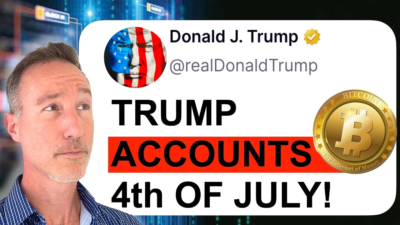 4th Of July Trump Accounts Are LIVE. Is Bitcoin NEXT?