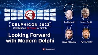 Looking Forward with Modern Delphi - Delphicon 2023