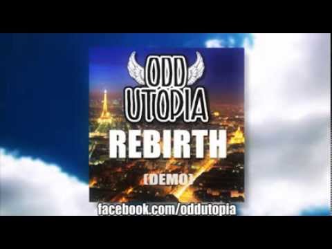 Odd Utopia - Rebirth (Radio Edit demo) HD