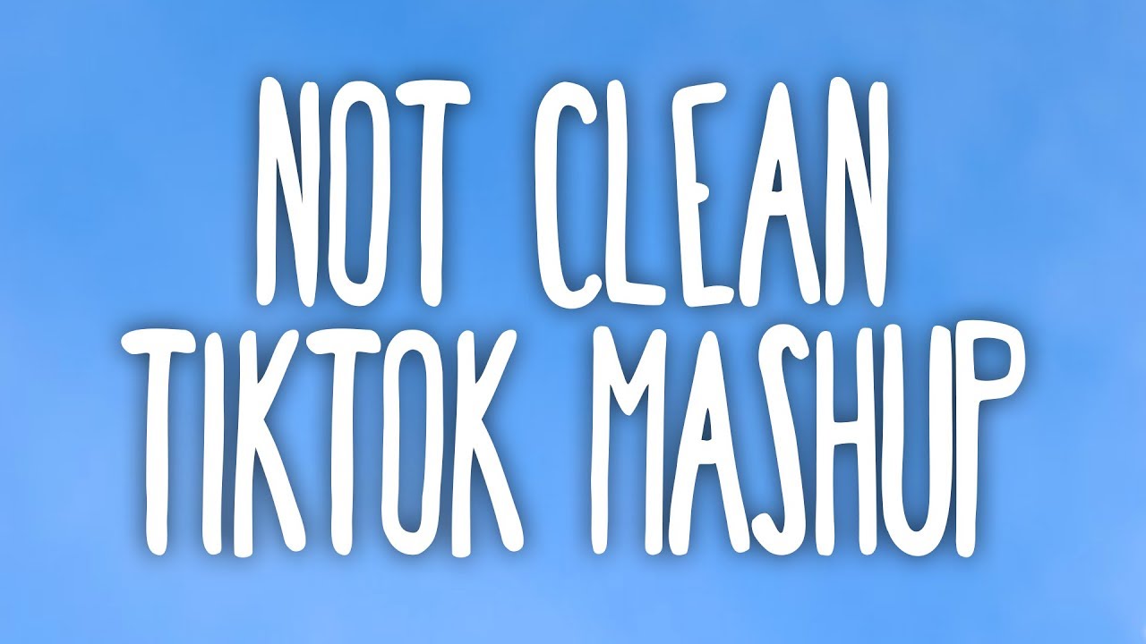 Tik,Tok,Mashup!,(Not,Clean),💎.