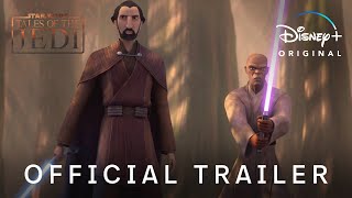 Tales Of The Jedi Disney+ Web Series 2022 Trailer