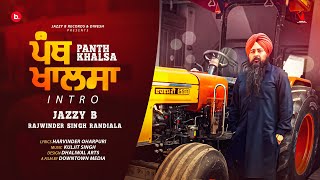 Panth Khalsa Intro ~ Jazzy B x Rajwinder Singh Randiala | Devotional Song Video song