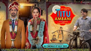 Titu Ambani (2022) Hindi Movie Trailer Video HD