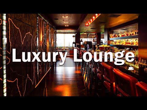 Luxury Hotel Lounge Music - Elegant Jazz & Bossa Nova Music  For Work, Study, Relax, Stress relief