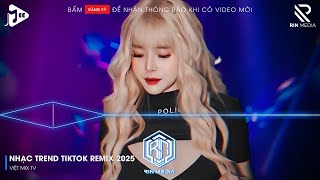 NONSTOP 2025 BAY PHÒNG CỰC MẠNH - NHẠC TREND TIKTOK REMIX 2025 - NONSTOP VIỆT MIX HAY NHẤT HIỆN NAY