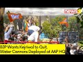 BJP Wants Kejriwal To Quit,  Water Cannons Deployed At AAP HQ | Arvind Kejriwal Arrest Updates
