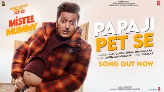 Papaji Pet Se ~ Amit Gupta, Sneha Khanwalkar (Mister Mummy) Video HD