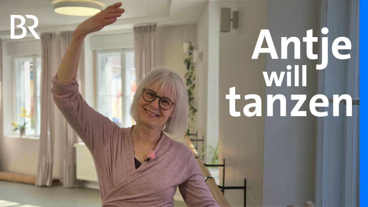 Antje traut sich zu tanzen: Ballett-Kurse für Seniorinnen | Zwischen Spessart und Karwendel | BR