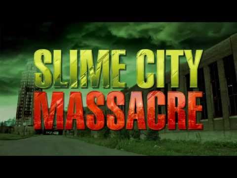 Slime City Massacre'