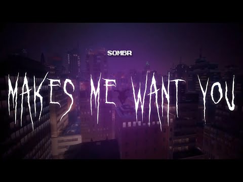 sombr - makes me want you [ sped up ] lyrics