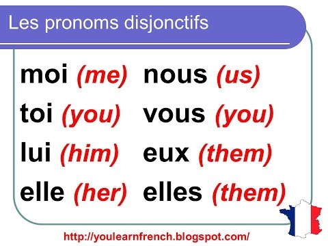 French Lesson 101 - MOI TOI LUI ELLE NOUS VOUS EUX ELLES - Disjunctive ...