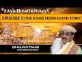 #AyodhyaOnNewsX | Episode 5 | Kashi Temple Mahant Kulpati Tiwari Exclusive | Watch