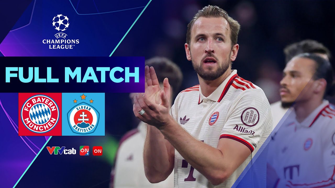 Full Match | BAYERN MUNICH vs SLOVAN | Harry Kane thể hiện đẳng cấp tiền đạo hàng đầu TG | ULC 24/25