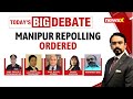 EC Orders Repolling In Manipur | Whats The Road To Reconciliation? | NewsX