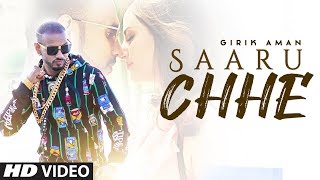 Saaru Chhe – Girik Aman – Payal Dev Video HD