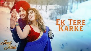 Ek Tere Karke – Rajvir Jawanda – Mannat Noor – Jind Jaan Video HD