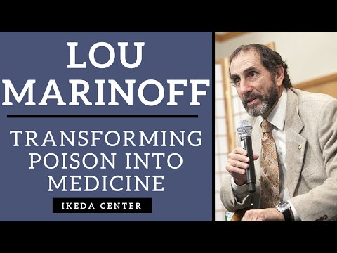 Lou Marinoff -- Transforming Poison into Medicine: A Hallmark of the ...