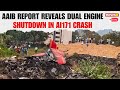 AI 171 Crash : Ex-AAIB Captain Kishore Chinta Decoded Air India Crash Report & Pilot Blame | NewsX