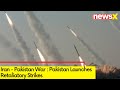 Pakistan Launches Retaliatory Strikes | Iran - Pakistan War | NewsX