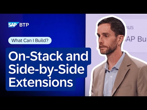 Can I Develop On-Stack and Side-by-Side Extensions with SAP Build? | What Can You Build?