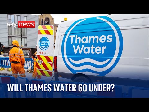 Thames Water: Ministers weigh up contingency plans for collapse