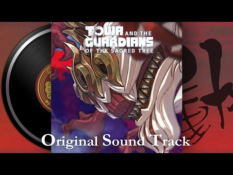 Towa and the Guardians of the Sacred Tree - Tempest OST