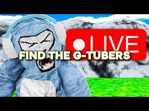 Find The G-Tubers LIVE WITH YOU GUYS!!! #gorillatag