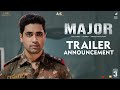Watch: Sneak peek of Major trailer- Adivi Sesh, Sobhita Dhulipala, Saiee Manjrekar, Prakash Raj