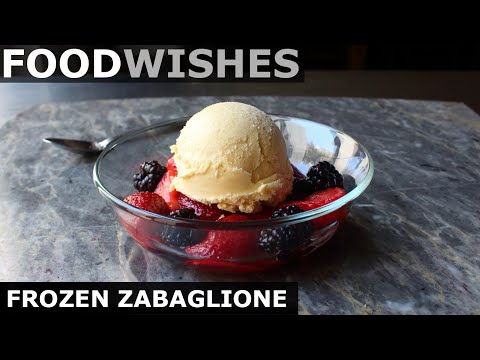 Frozen Zabaglione - Frozen Italian Custard - Food Wishes