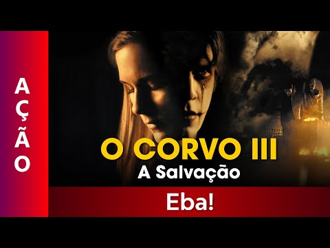 O Corvo III: A Salvação - Filme Dublado Completo