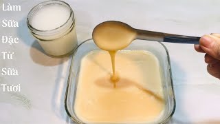 Cách Làm SỮA ĐẶC Thơm Ngon Sánh Mịn Từ Sữa Tươi Tại Nhà |Bếp Nhỏ|Condensed Milk Made From Fresh Milk