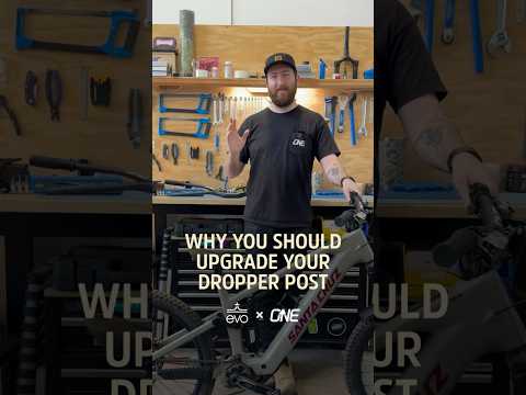 Why you should upgrade your dropper post.