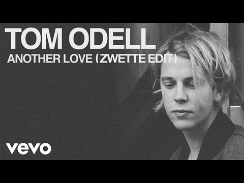 Tom Odell - Another Love (Zwette Edit - Official Audio)