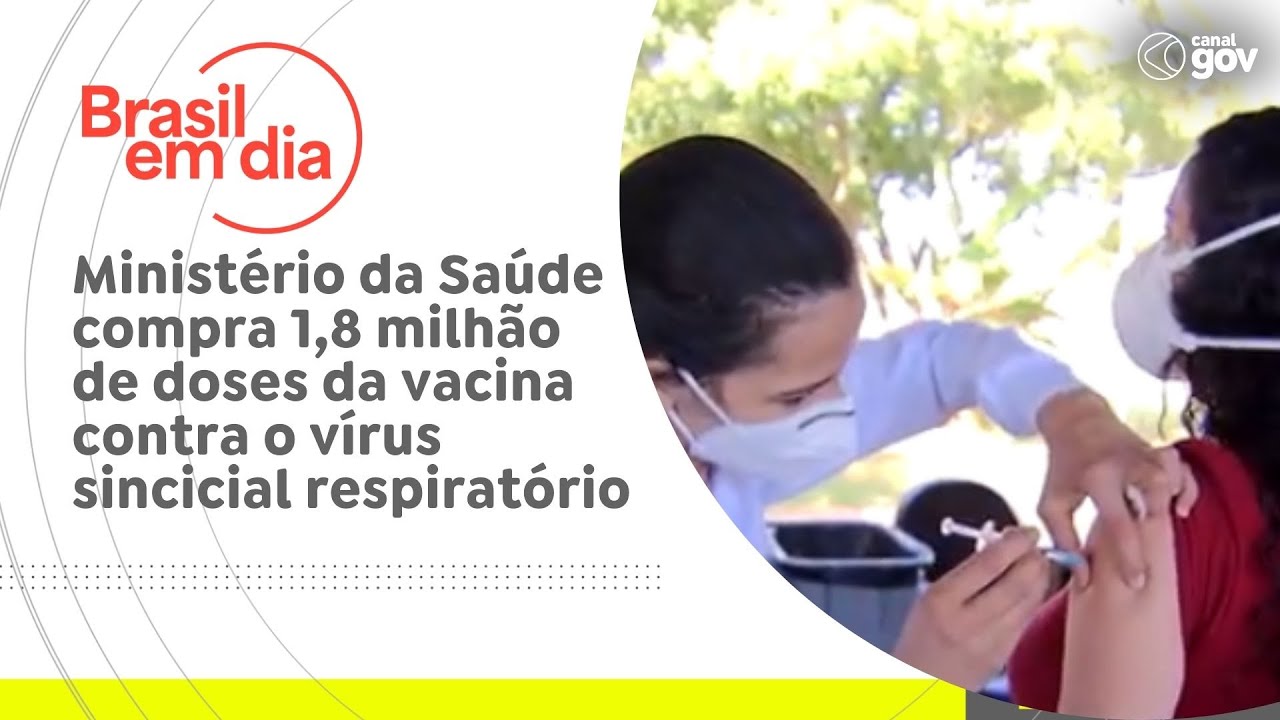 Ministério da Saúde compra 18 milhão de doses da vacina contra o vírus sincicial respiratório