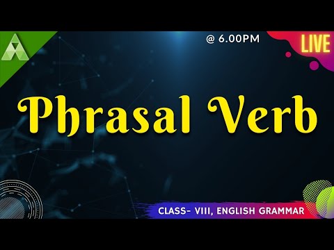 Phrasal Verb | English Grammar | Live Class | Class-8 | Aveti Learning |