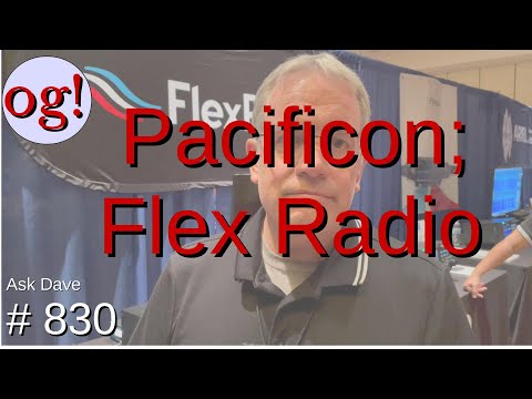 Pacificon; Flex Radio (#830)
