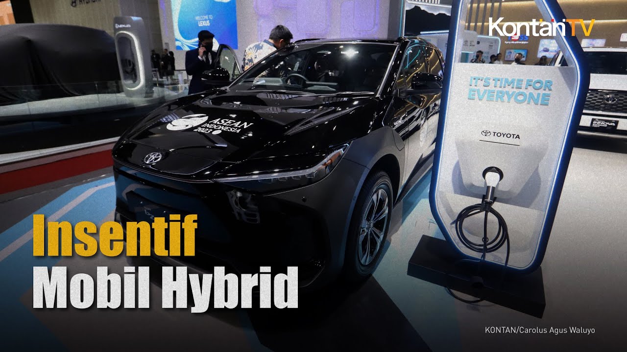 Pemerintah Siapkan Insentif Mobil Hybrid Kontan News