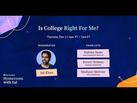 Homeroom with Sal – Is College Right for Me?