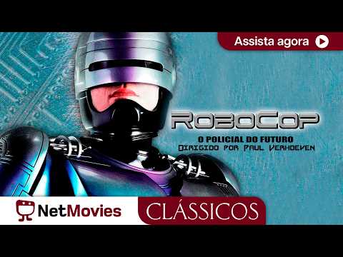 RoboCop: O Policial do Futuro - 1987 - ação, filme completo de 𝑷𝒂𝒖𝒍 𝑽𝒆𝒓𝒉𝒐𝒆𝒗𝒆𝒏 | NetMovies Clássicos