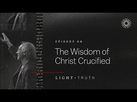 The Wisdom of Christ Crucified