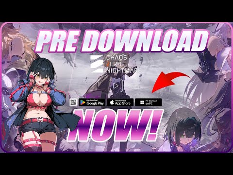 You Can Pre Download Chaos Zero Nightmare NOW!