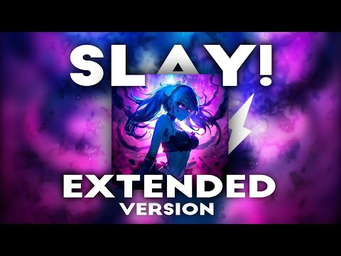 Eternxlkz - SLAY! | Extended Version