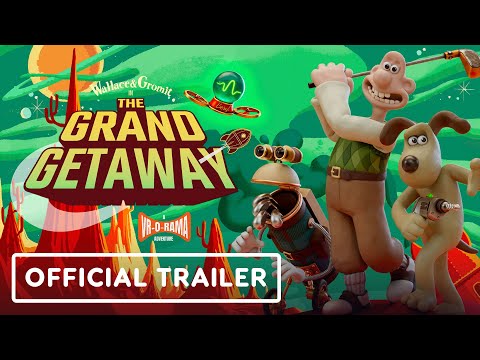 Wallace & Gromit in The Grand Getaway VR - Official Trailer