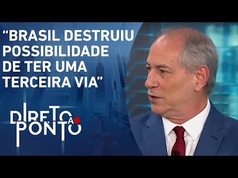 “Polarização é mantida pela elite por desprezo a Bolsonaro”, declara Ciro Gomes | DIRETO AO PONTO