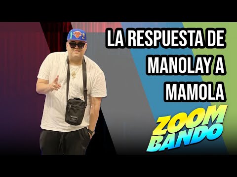 LA RESPUESTA CONTUNDENTE DE MANOLAY A MAMOLA