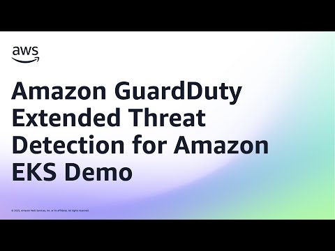 Amazon GuardDuty Extended Threat Detection for Amazon EKS Demo | Amazon Web Services